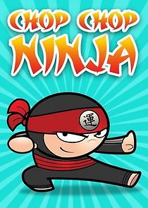 Watch Chop Chop Ninja