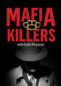 Watch Mafia Killers with Colin McLaren