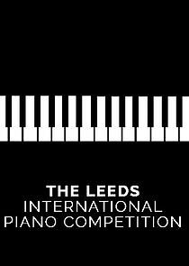 Watch Leeds International Piano Competition