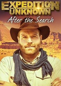Watch Expedition Unknown: After the Search