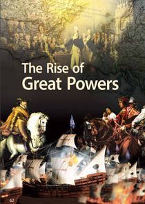 Watch The Rise of Great Powers