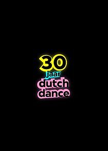 Watch 30 Jaar Dutch Dance