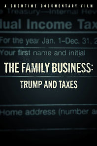 Watch The Family Business: Trump and Taxes