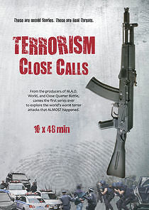 Watch Terrorism Close Calls