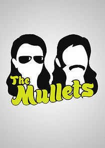 Watch The Mullets