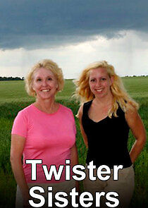 Watch Twister Sisters