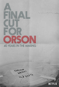 Watch A Final Cut for Orson: 40 Years in the Making