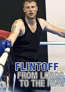 Watch Flintoff: From Lords to the Ring