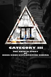 Watch Category III: The Untold Story of Hong Kong Exploitation Cinema