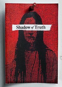 Watch Shadow of Truth