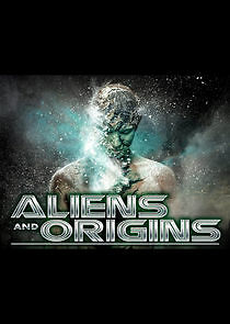 Watch Aliens and Origins