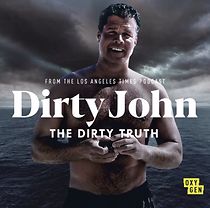 Watch Dirty John, The Dirty Truth