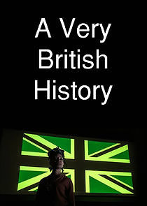 Watch A Very British History