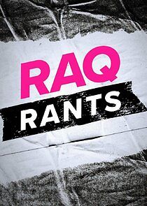 Watch Raq Rants