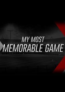 Watch My Most Memorable Game