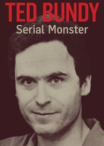 Watch Ted Bundy: Serial Monster