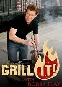 Watch Grill It! with Bobby Flay