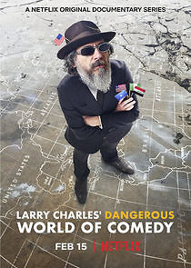 Watch Larry Charles' Dangerous World of Comedy