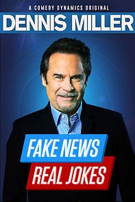 Watch Dennis Miller: Fake News - Real Jokes