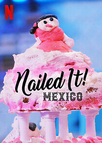 Watch ¡Nailed it! México