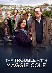 Watch The Trouble with Maggie Cole