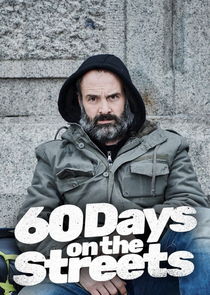 Watch 60 Days on the Streets