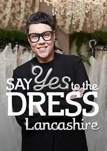 Watch Say Yes to the Dress Lancashire