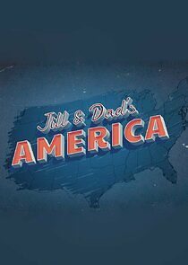 Watch Jill & Dad's America