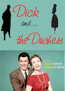 Watch Dick and the Duchess