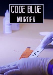 Watch Code Blue: Murder