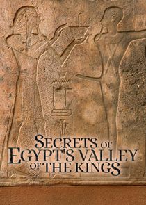 Watch Secrets of Egypt's Valley of the Kings