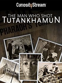 Watch The Man who Shot Tutankhamun