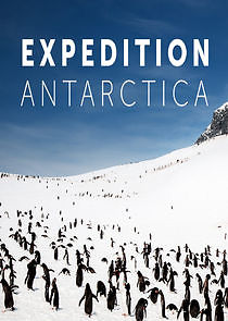 Watch Expedition Antarctica