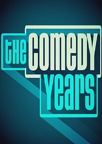 Watch The Comedy Years