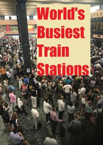 Watch World's Busiest Train Stations