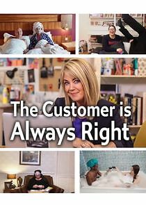 Watch The Customer is Always Right