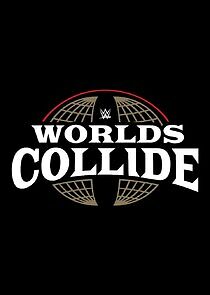 Watch WWE Worlds Collide