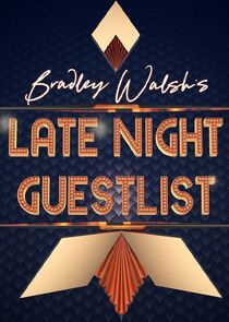 Watch Bradley Walsh's Late Night Guest List