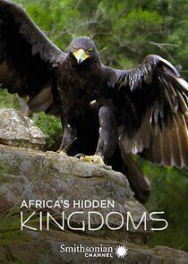 Watch Africa's Hidden Kingdoms