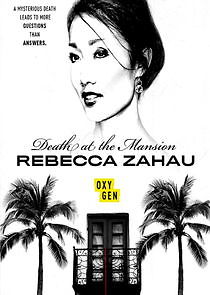 Watch Death at the Mansion: Rebecca Zahau