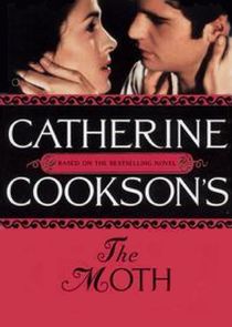 Watch Catherine Cookson's The Moth