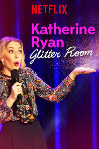 Watch Katherine Ryan: Glitter Room (TV Special 2019)