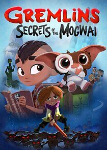 Watch Gremlins: Secrets of the Mogwai