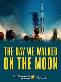 Watch The Day We Walked on the Moon
