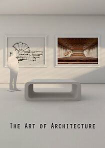 Watch The Art of Architecture