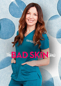 Watch The Bad Skin Clinic