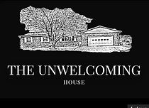 Watch The Unwelcoming House