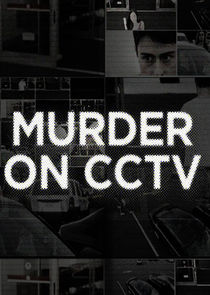Watch Murder on CCTV