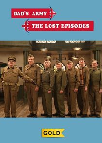 Watch Dad's Army: The Lost Episodes