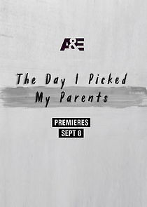 Watch The Day I Picked My Parents